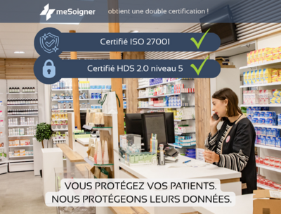 meSoigner certifié ISO 27001 et HDS niveau 5 : une double reconnaissance inédite