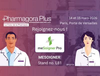 La solution de digitalisation des pharmacies meSoigner au salon Pharmagora Plus les 14 et 15 mars 2026